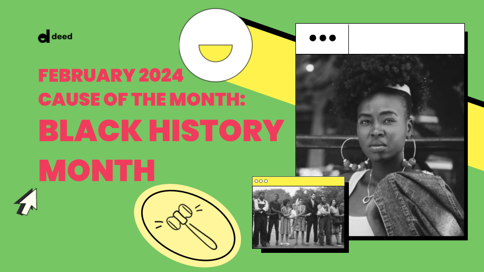 Deed_February 2024 Cause of the Month_Black History Month-1